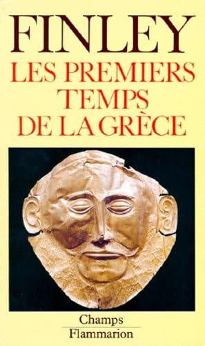 Les Premiers temps de la Grèce. L'âge du bronze et l'époque archaïque 9782080810854