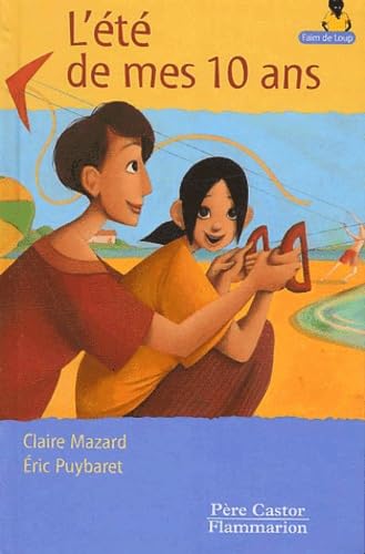 L'Eté de mes 10 ans 9782081610828