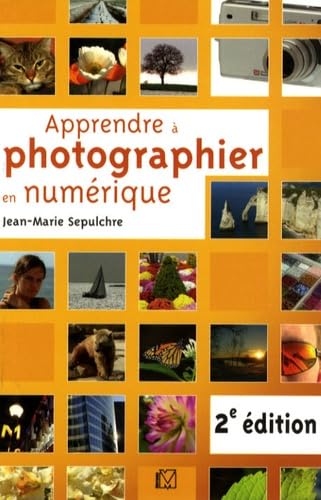 Apprendre à photographier en numérique 9782212673005