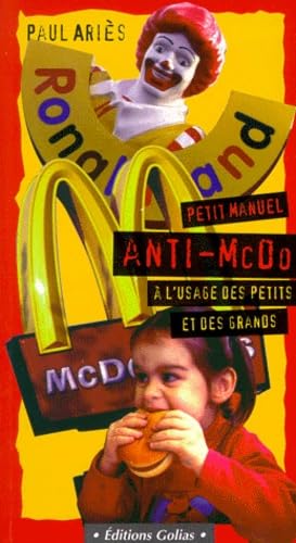 Petit manuel anti-McDo à l'usage des petits et des grands 9728291145354