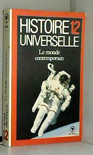 Histoire universelle Tome 12 : De la faillite de la paix à la conquête de l'espace 9782501006217