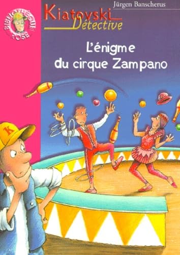 Kiatovski détective : L'Enigme du cirque Zampano 9782012003088