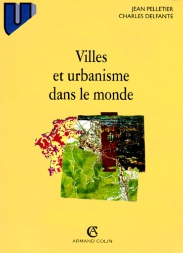 Villes et urbanisme dans le monde, 3e édition 9782200016173