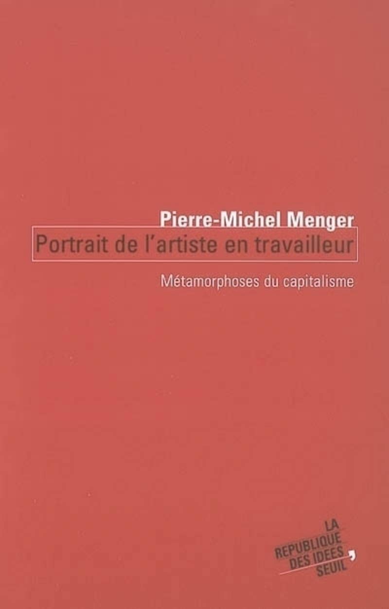 Portrait de l'artiste en travailleur : Métamorphoses du capitalisme 9782020578929