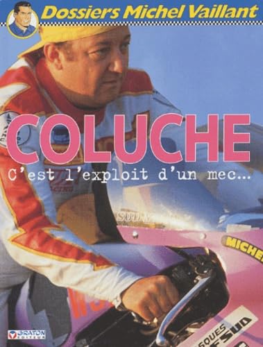 Coluche, c'est l'exploit d'un mec... 9782870980392