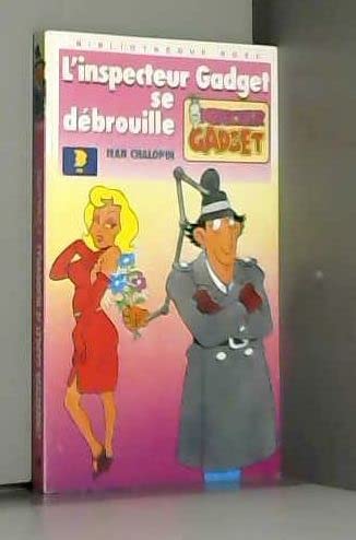 L'Inspecteur Gadget se débrouille 9782010140525