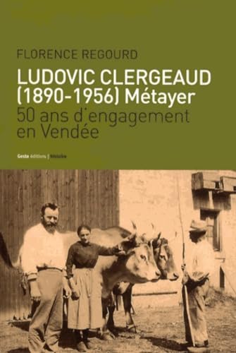 Ludovic Clergeaud (1890-1956) Métayer 9782367460734