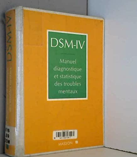 Dsm-Iv Manuel Diagnostique Et Statistique Des Troubles Mentaux. Version Internationale Avec Les Codes Cim-10, 4eme Edition 9782225850479