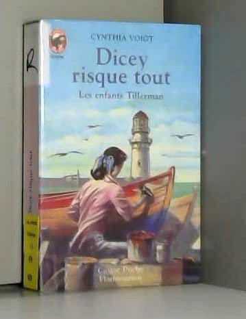 Enfants tillerman - dicey risque tout (Les): - VIVRE AUJOURD'HUI, DES 11/12 ANS 9782081640887