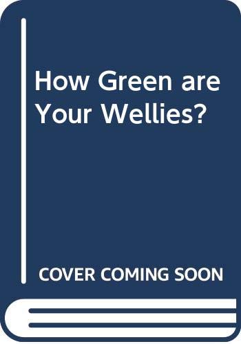 How Green are Your Wellies? 9780584111262