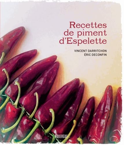 Recettes de piment d'espelette 9782812606700
