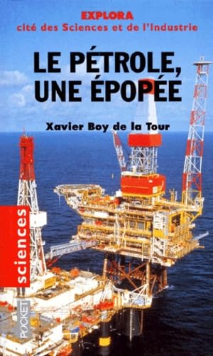 Le pétrole, une épopée 9782266053822