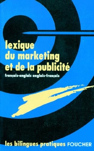 LEXIQUEDU MARKETING ET PUBLICITÉ (Ancienne édition) 9782216030187