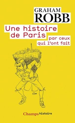 Histoire de paris par ceux qui l'ont fait (Une) 9782081270886