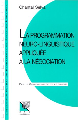 La programmation neuro-linguistique appliquée à la négociation 9782710108474