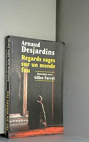 Regards sages sur un monde fou 9782702809174