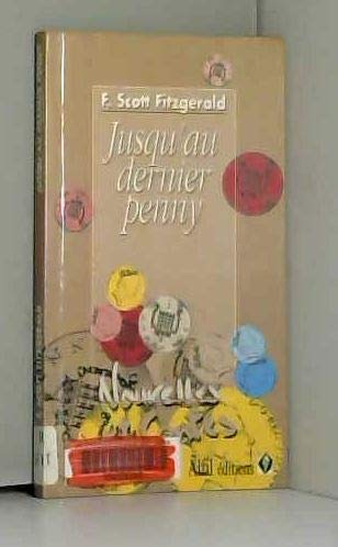 Jusqu'au dernier penny 9782840990321