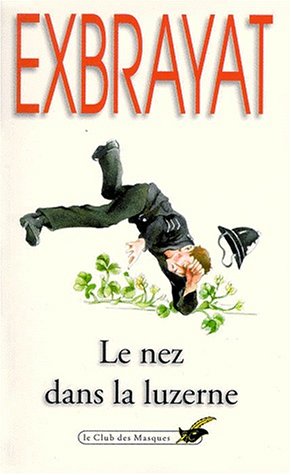 Le nez dans la luzerne 9782702421581