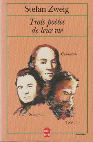 Trois Poètes de leur vie : Stendhal, Casanova, Tolstoï 9782253062059