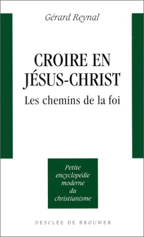 Croire en Jésus Christ 9782220036175