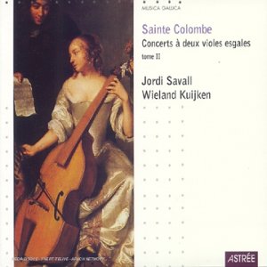 Sainte-Colombe - Concerts à deux violes esgales, tome II 3298490099339