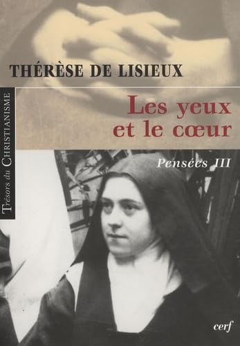 Pensées: Tome 3, Les yeux et le coeur 9782204089586