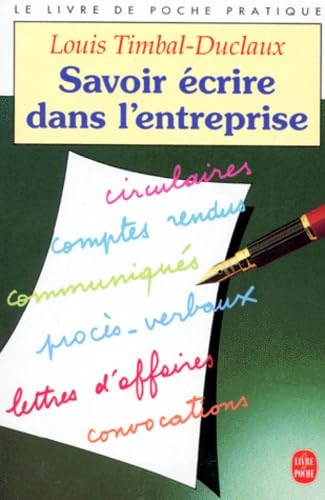Savoir écrire dans l'entreprise 9782253081326