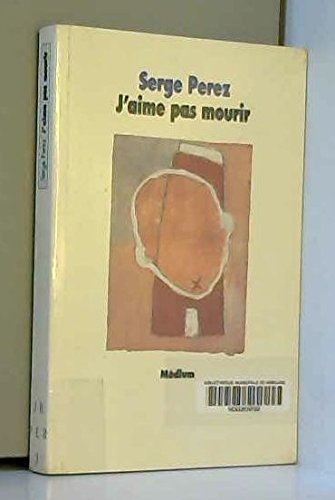 j aime pas mourir 9782211040198