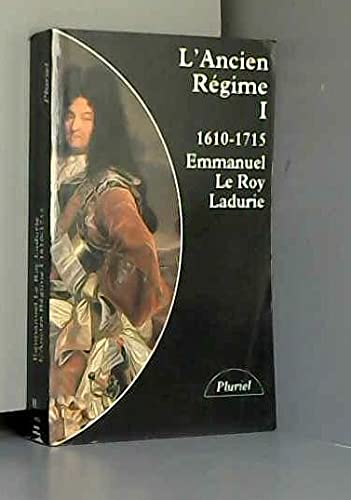 L'Ancien Régime: Tome 1, 1610-1715 9782010209376