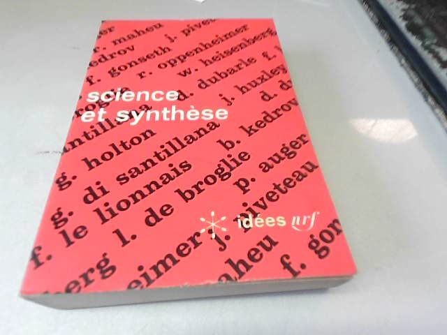 Science et synthèse. Nrf Gallimard idées.1967 