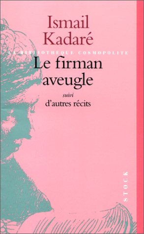 Le Firman aveugle, suivi de "La Grande Muraille" 9782234047365