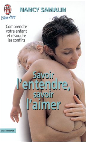 Savoir l'entendre, savoir l'aimer 9782290304259