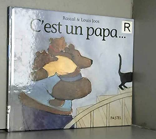 C'est un papa... 9782211057202