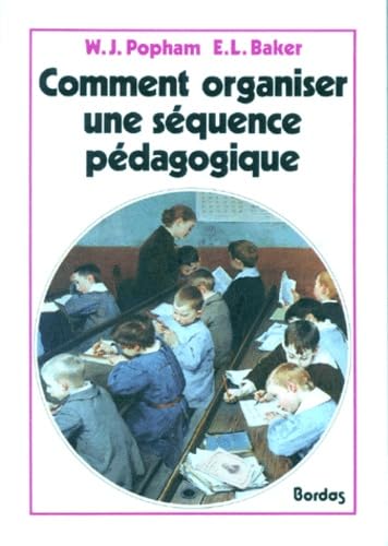 Comment organiser une séquence pédagogique 9782040196172