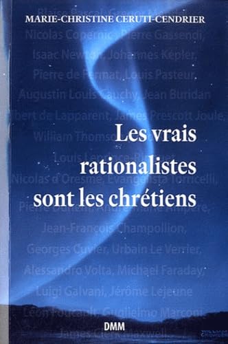 Les vrais rationalistes sont les chrétiens 9782856523261