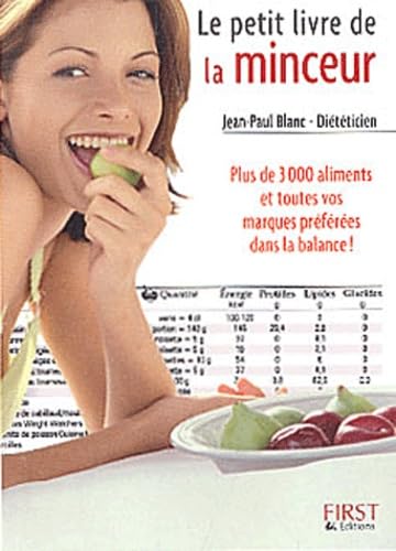Le petit livre de la minceur : Plus de 3000 aliments et toutes vos marques préférées dans la balance 9782876918658
