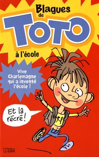 Lire et Rire: Blagues de Toto à l'école: Dès 6 ans 9782244478814