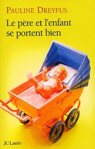 Le père et l'enfant se portent bien 9782709623957