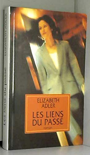 Les liens du passé 9782702820094