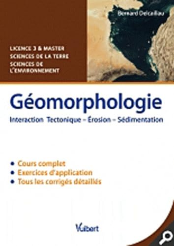 Géomorphologie: Interaction Tectonique – Érosion – Sédimentation - L3, M1 & M2 9782311002874