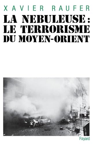 La Nébuleuse: Terrorisme du Moyen-Orient 9782213019901