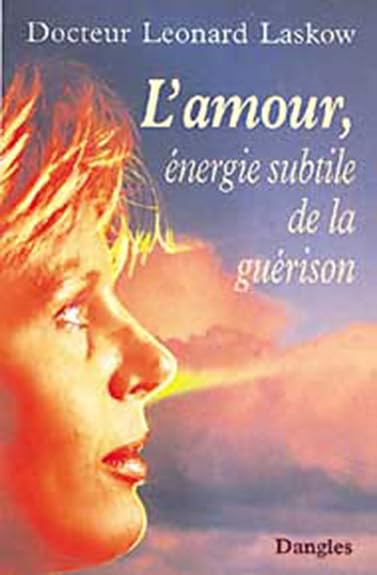 L'Amour, énergie subtile de la guérison 9782703304418