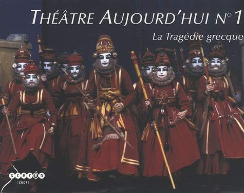 Théâtre d'aujourd'hui N° 1 : La Tragédie grecque 9782240026279