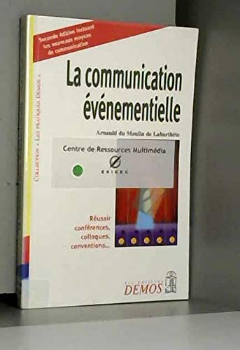 La commmunication événementielle 9782910157487