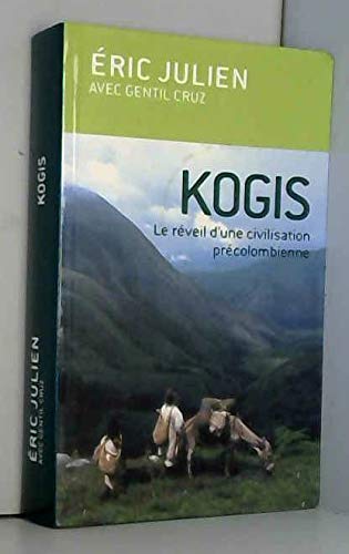 Kogis : Le réveil d'une civilisation précolombienne 9782286005276