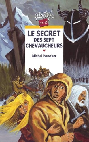 Le Secret des sept chevaucheurs 9782700228274