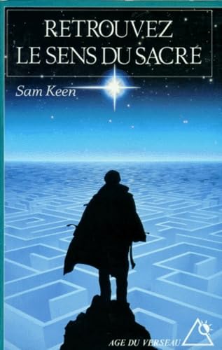 Retrouvez Le Sens Du Sacre. Eveil De La Spiritualite Dans La Vie De Tous Les Jours 9782268023540