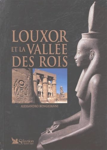 Louxor et la Vallée des Rois 9782709815185