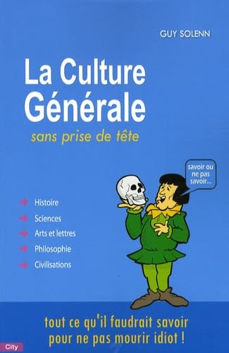 La Culture Générale sans prise de tête 9782352882565