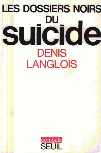 Les Dossiers noirs du suicide 9782020043403